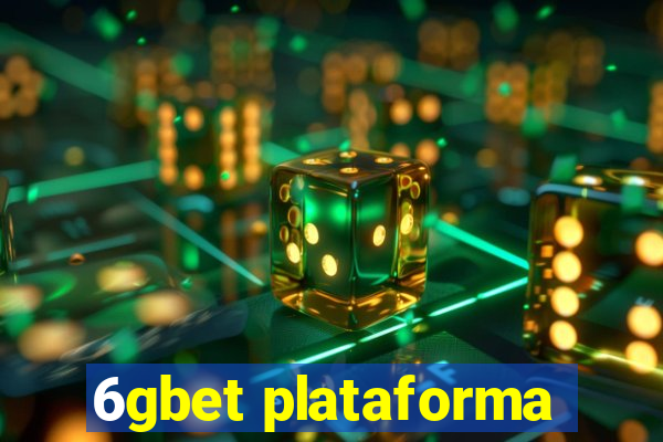 6gbet plataforma